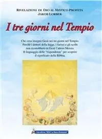 I tre giorni nel tempio Compra Oggi Stesso