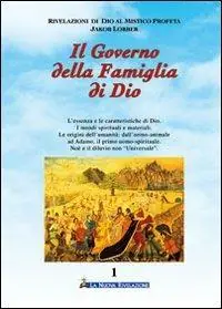 Il governo della famiglia di Dio. Vol. 1 Ultimissimo Modello