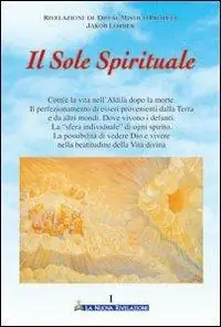 Il sole spirituale. Vol. 1 Promozione Esclusiva