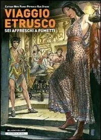Economico Viaggio etrusco. Sei affreschi a fumetti