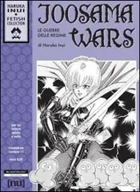 Joosama wars. Le guerre delle regine Non Perdere