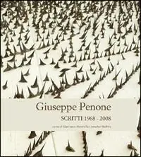 Economico Giuseppe Penone. Scritti (1968-2008)