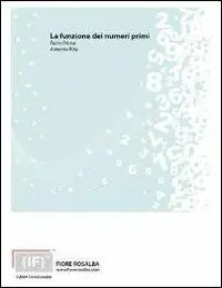 Nuova Collezione La funzione dei numeri primi. Prima parte. Una plausibile ricostruzione degli appunti che Pierre De Fermat. CD-ROM