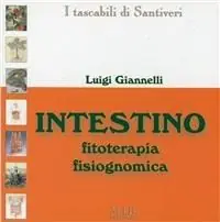 Intestino. Fitoterapia, fisiognomica Prezzo Di Fabbrica