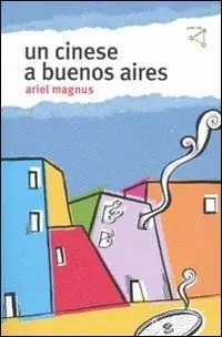 Un cinese a Buenos Aires Affare