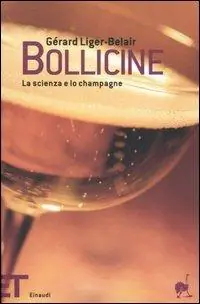 Bollicine. La scienza e lo champagne Pagamento Sicuro