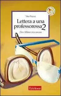 Lettera a una professoressa 2. Don Milani vive ancora Nuovo Arrivo