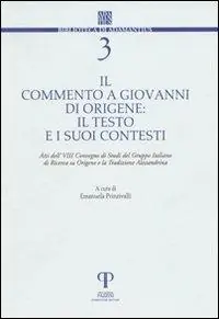 Il commento a Giovanni di Origene il testo e i suoi contesti A Buon Prezzo