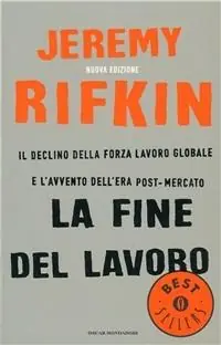 La fine del lavoro Nuova Collezione