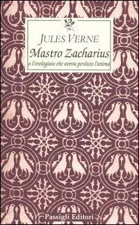 Maestro Zacharius o l‘orologiaio che aveva perduto l‘anima Ultime Pezzi