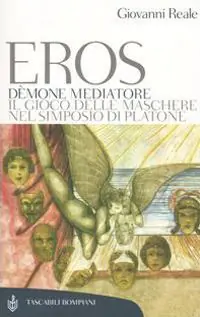 Eros dèmone mediatore. Il gioco delle maschere nel Simposio di Platone Saldi