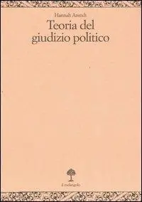 Teoria del giudizio politico. Lezioni sulla filosofia politica di Kant Reso Gratuito