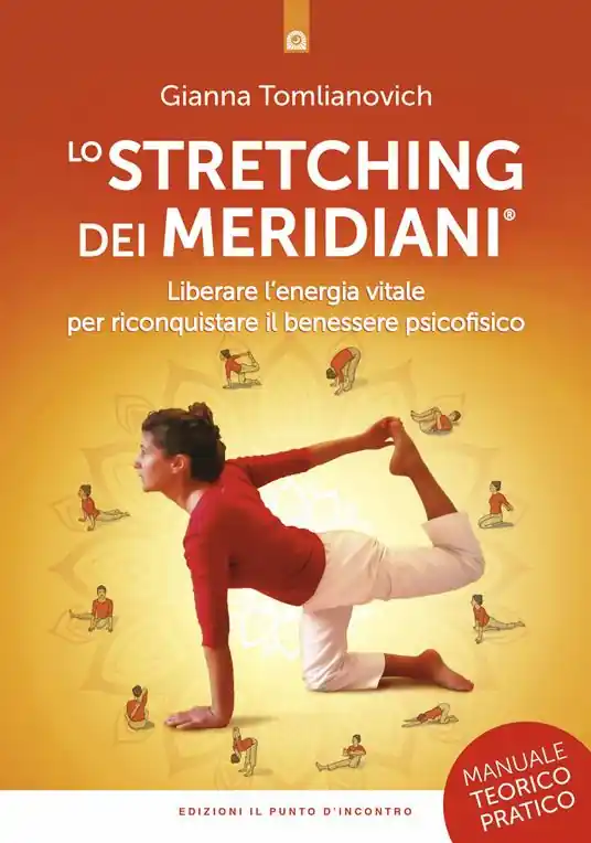 Offerta Del Giorno Lo stretching dei meridiani. Liberare l‘energia vitale per riconquistare il benessere psicofisico. Manuale teorico-pratico