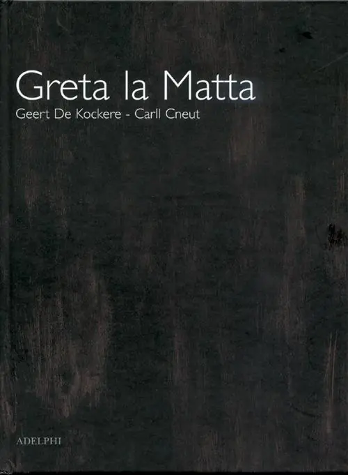 Popolare Greta la matta. Ediz. illustrata