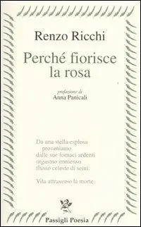 Perché fiorisce la rosa Nuovo Arrivo