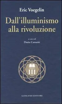 Dall‘illuminismo alla rivoluzione Bestseller