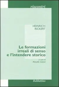 Prezzo Scontato Le formazioni irreali di senso e l‘intendere storico