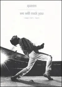 Queen. We Will Rock You. I testi (1971-1991) Esclusivo