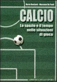 Spedito Oggi Calcio. Lo spazio e il tempo nelle situazioni di gioco