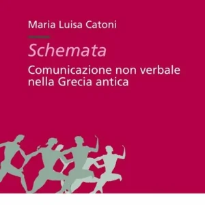 Scelto Dai Clienti Schemata. Comunicazione non verbale nella Grecia antica