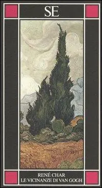 Ultima Occasione Le vicinanze di Van Gogh. Testo francese a fronte
