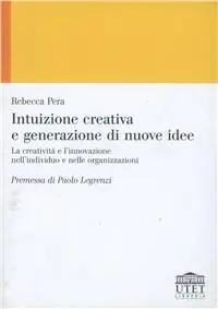 Prezzo Scontato Intuizione creativa e generazione di nuove idee