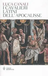 I cavalieri latini dell‘Apocalisse A Buon Prezzo