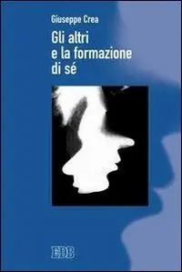 Gli altri e la formazione di sé Offerta Speciale