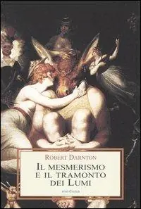 Il mesmerismo e il tramonto dei lumi Popolare