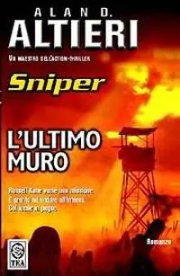 Prezzo Ridotto L‘ultimo muro. Sniper