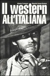 Ultimissimo Modello Il western all‘italiana. Ediz. illustrata