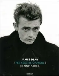 James Dean. Per sempre giovane. Ediz. illustrata Must-Have