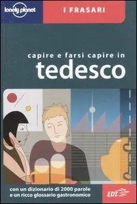 Prezzo Di Fabbrica Capire e farsi capire in tedesco. Ediz. bilingue