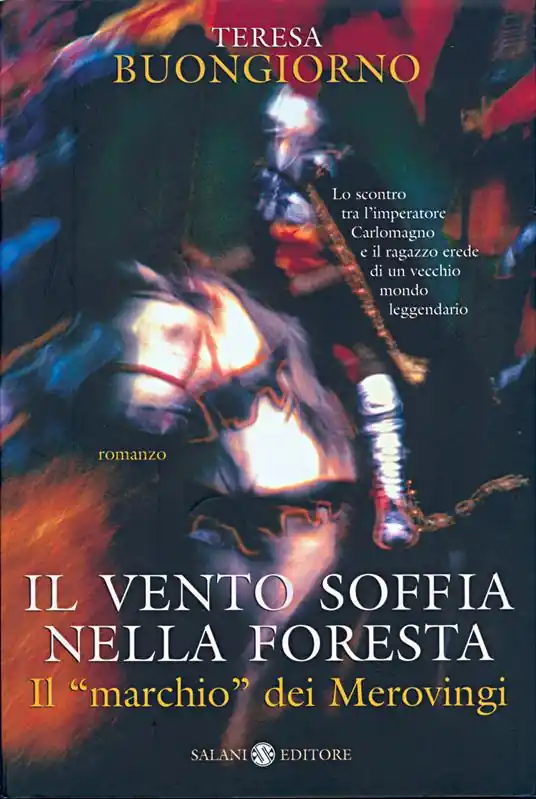 Il vento soffia nella foresta. Il «marchio» dei Merovingi Compra Online