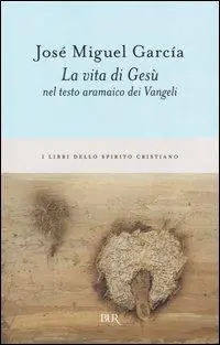 La vita di Gesù nel testo aramaico dei Vangeli Promozione