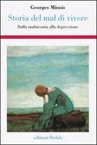 Di Tendenza Storia del mal di vivere. Dalla malinconia alla depressione