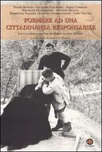 Formare ad una cittadinanza responsabile. L‘attualizzazione del pensiero di don Milani Più Venduto