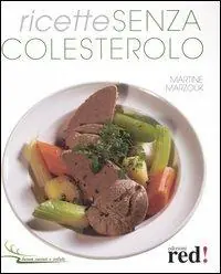 Ricette senza colesterolo Prezzo Ridotto