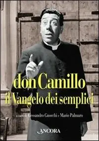 Affare Don Camillo, il vangelo dei semplici