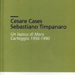 Un lapsus di Marx. Carteggio (1956-1990) Spedito Oggi