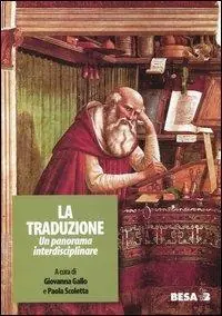 La traduzione. Un panorama interdisciplinare. Atti del Seminario interdisciplinare (Lecce, 5-7 maggio 2003) Prezzo Basso