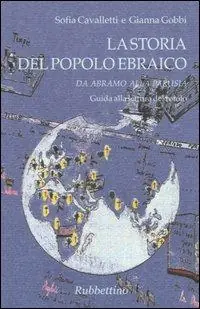 La storia del popolo ebraico Tra memoria e speranza-Da Abramo alla parusia. Guida alla lettura del rotolo. Con gadget Prezzo Ridotto