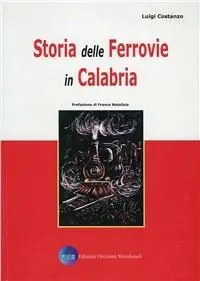 Storia delle ferrovie in Calabria Ordina Subito