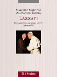 Lazzati. Una sentinella nella notte (1909-1986) Ordina Subito