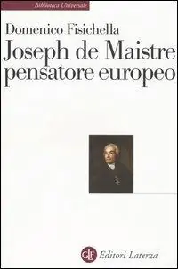 Solo Oggi Joseph de Maistre pensatore europeo