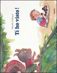 Reso Gratuito Ti ho visto! Ediz. illustrata