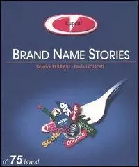 Brand name stories. Ediz. italiana Più Venduto