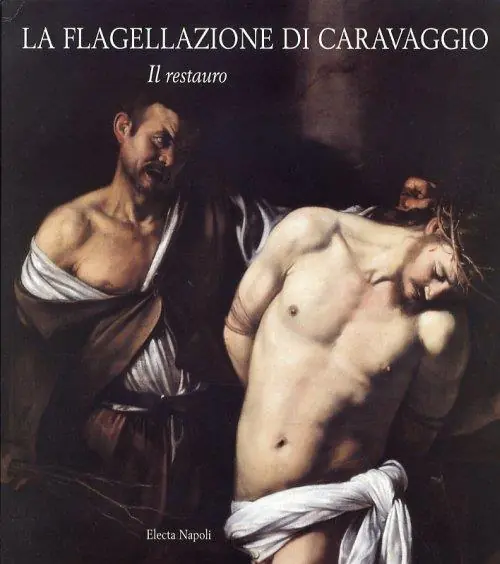 La flagellazione di Caravaggio. Il restauro Ordina Subito