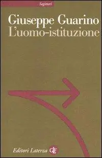 L‘ uomo-istituzione Offerta Limitata