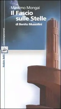 «Il Fascio sulle Stelle» di Benito Mussolini Esclusivo